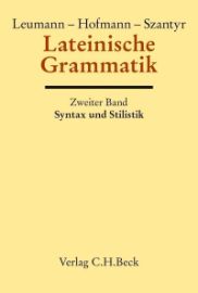 Handbuch der Altertumswissenschaft, Bd. II, 2.2, Lateinische Grammatik. Tl.2 - Čtení v němčině Handbuch der Altertumswissenschaft, Bd. II, 2.2, Lateinische Grammatik. Tl.2