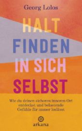 Halt finden in sich selbst