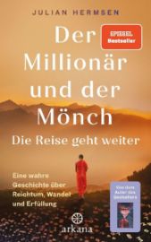 Der Millionär und der Mönch - Die Reise geht weiter