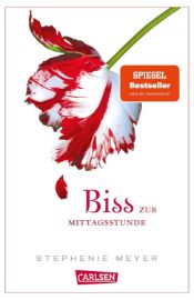 Biss zur Mittagsstunde (Bella und Edward 2)