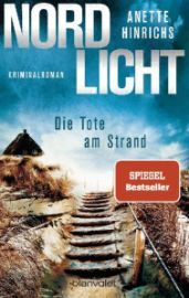 Nordlicht - Die Tote am Strand : Kriminalroman