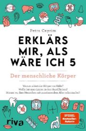Erklärs mir, als wäre ich 5 - Der menschliche Körper