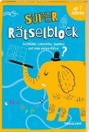 Super Rätselblock ab 7 Jahren. Suchbilder, Labyrinthe, Sudokus und viele andere Rätsel