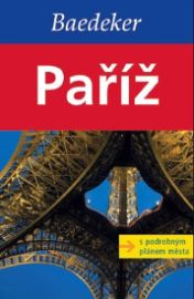Paříž s podrobným plánem města - Baedeker