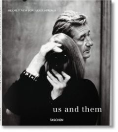 Helmut Newton and Alice Springs: Us and Them