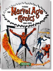 The Marvel Age of Comics 1961–1978. 40th Anniversary Edition - Roy Thomas - Komiksy v angličtině The Marvel Age of Comics 1961–1978. 40th Anniversary Edition