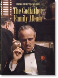 Steve Schapiro. The Godfather Family Album. 40th Anniversary Edition