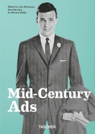 Mid-Century Ads. 40th Anniversary Edition