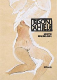Schiele-Une vie en couleurs