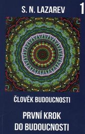 Člověk budoucnosti - První krok do budoucnosti