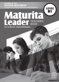 Maturita Leader B1 Teacher´s Book (SK Edition)