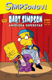 Simpsonovi - Bart Simpson 8/2014 - Americká superstar - Matt Groening - Dětský komiks Simpsonovi Bart Simpson Americká superstar 8/2014