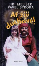 Ať žijí duchové!