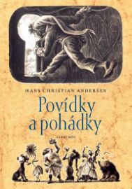 Povídky a pohádky - Hans Christian Andersen - Andersenovy pohádky Povídky a pohádky