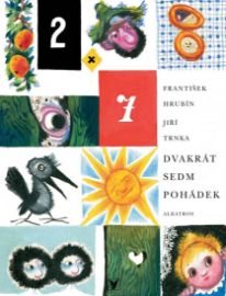 Dvakrát sedm pohádek - František Hrubín,Jiří Trnka - Pohádky Františka Hrubína Dvakrát sedm pohádek