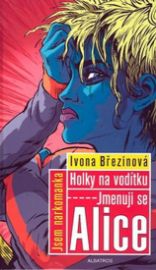 Holky na vodítku - Jmenuji se Alice