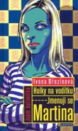 Holky na vodíku - Jmenuji se Martina