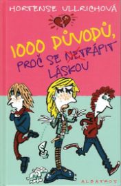 1000 důvodů, proč se netrápit s láskou