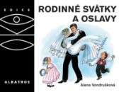 Rodinné svátky a oslavy Ed. OKO