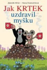 Jak krtek uzdravil myšku 