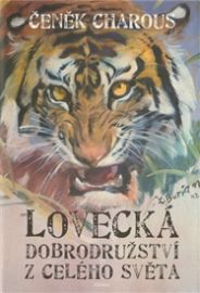 Lovecká dobrodružství celého světa