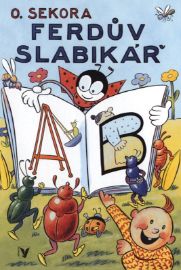 Ferdův slabikář - Ondřej Sekora - Populárně naučná literatura pro děti Ferdův slabikář