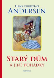Starý dům a jiné pohádky