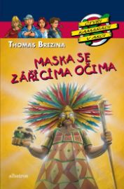 Maska se zářícíma očima - Čtyři kamarádi v akci 