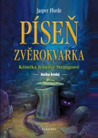 Píseň zvěrokvarka - Kronika Jennifer Strangeové 2