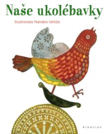 Naše ukolébavky - Josef Krček - Ukolébavky pro děti Naše ukolébavky