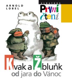 Kvak a Žbluňk od jara do Vánoc - První čtení