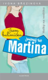 Holky na vodíku - Jmenuji se Martina