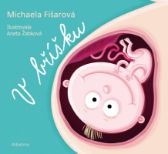 V bříšku - Michaela Fišarová - Encyklopedie pro nejmenší V bříšku