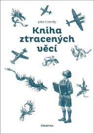 Kniha ztracených věcí - John Connolly - Beletrie pro děti a mládež Kniha ztracených věcí