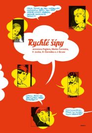Rychlé šípy Jaroslava Foglara a Marko Čermáka - Jaroslav Foglar - Dětský komiks Rychlé šípy Rychlé šípy Jaroslava Foglara a Marko Čermáka