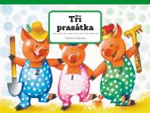 Tři prasátka - Vojtěch Kubašta - 3D knihy pro děti Tři prasátka