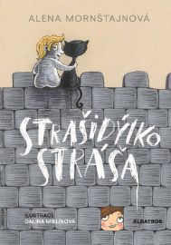 Strašidýlko Stráša - Alena Mornštajnová - Strašidelné příběhy pro děti Strašidýlko Stráša