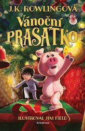 Vánoční prasátko - J. K. Rowling - Vánoční pohádky pro děti Vánoční prasátko