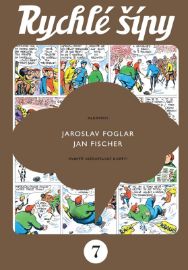 Rychlé šípy - sběratelské vydání - 7. díl - Jaroslav Foglar - Dětský komiks Rychlé šípy Rychlé šípy 7. díl (sběratelské vydání)