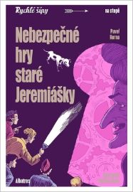 Nebezpečné hry staré Jeremiášky