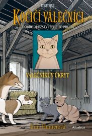 Kočičí válečníci: Dobrodružství Šedého pruha (2) - Válečníkův úkryt
