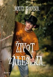 Život zálesáka