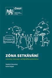 Zóna setkávání - nástroj rozvoje veřejného prostoru