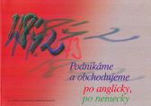Podnikáme a obchodujeme po anglicky, po nemecky