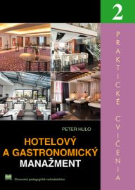 Hotelový a gastronomický manažment 2 - Cestovní ruch a gastronomie Hotelový a gastronomický manažment 2