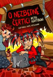 O nezbedné čertici - Petra Martišková - Pohádky pro děti o čertech O nezbedné čertici