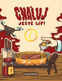 Cháluj ještě líp