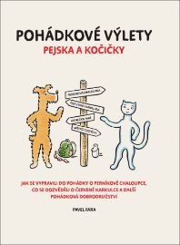 Pohádkové výlety pejska a kočičky - Jak se vypravili do pohádky ... - Pavel Fara - Klasické české pohádky pro děti Pohádkové výlety pejska a kočičky - Jak se vypravili do pohádky ...