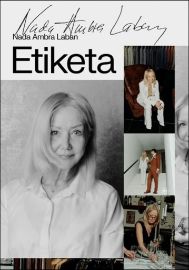 Etiketa je klíč k úspěchu - Etiketa a etika Etiketa