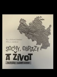 Sochy, obrazy a život Miloš Vlček - Vladimír Svoboda
